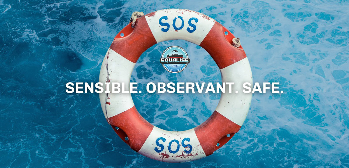 SOS-Equalise SOS- Sensible, Observant, Safe